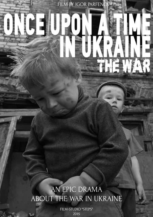 Poster for Once Upon a Time in Ukraine: The War