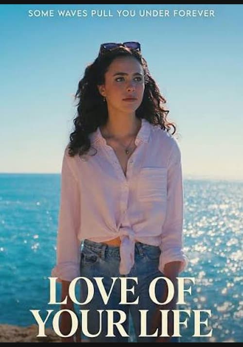 Poster for Love of Your Life