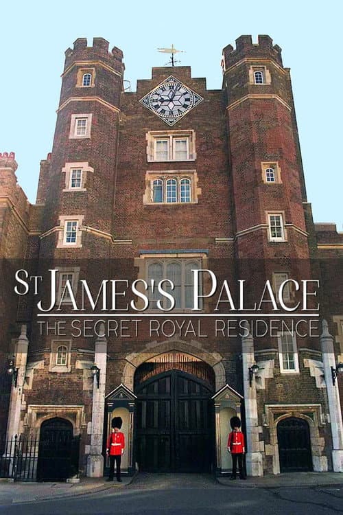 Poster for St James's Palace: The Secret Royal Residence