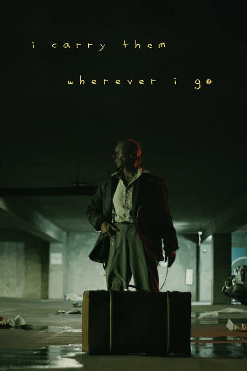 Poster for I Carry Them Wherever I Go
