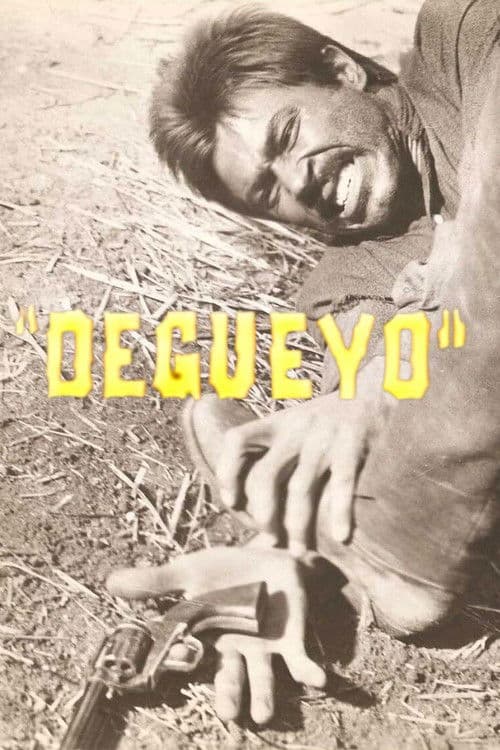 Poster for Degueyo