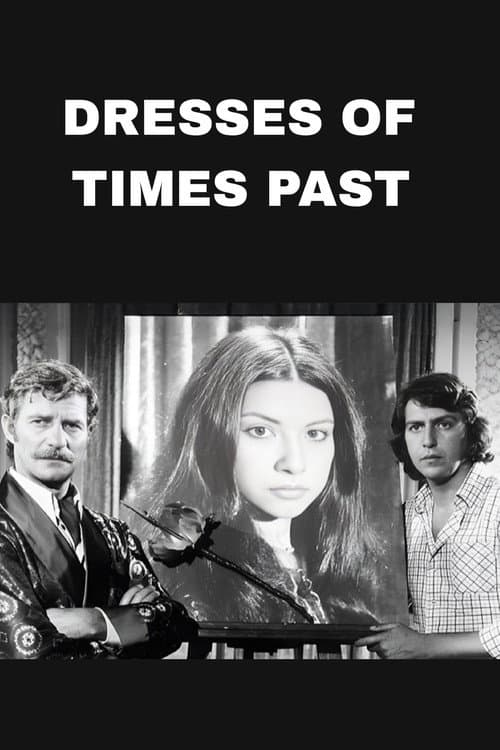 Poster for Dresses Of Times Past