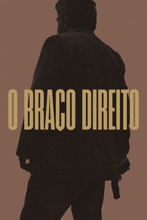 Poster for O Braço Direito