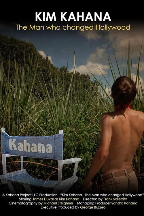 Постер до фільму «Kim Kahana: The Man who changed Hollywood»