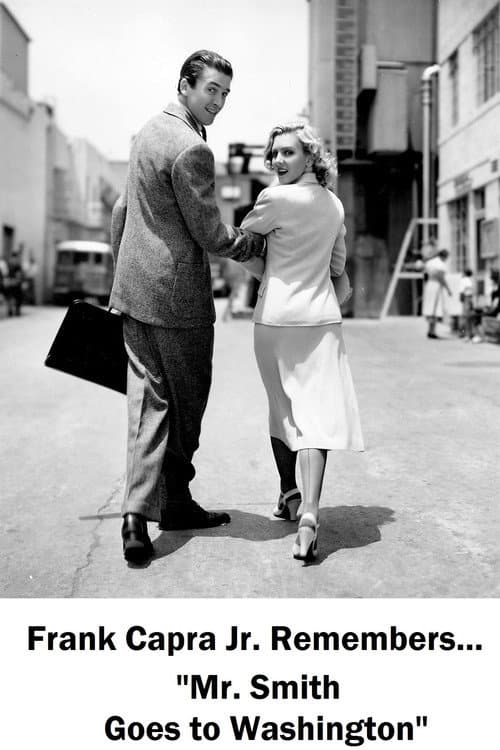 Постер до фільму «Frank Capra Jr. Remembers... Mr. Smith Goes to Washington»