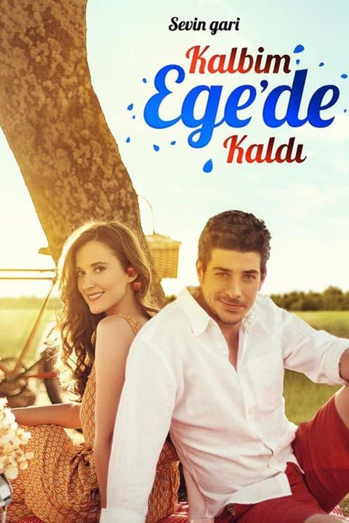 Poster for Kalbim Ege'de Kaldı