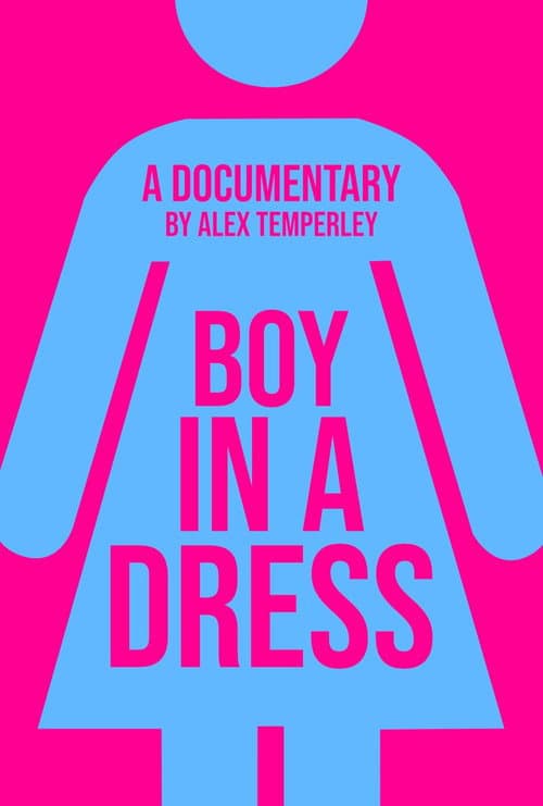 Poster for Boy in a Dress: A Documentary