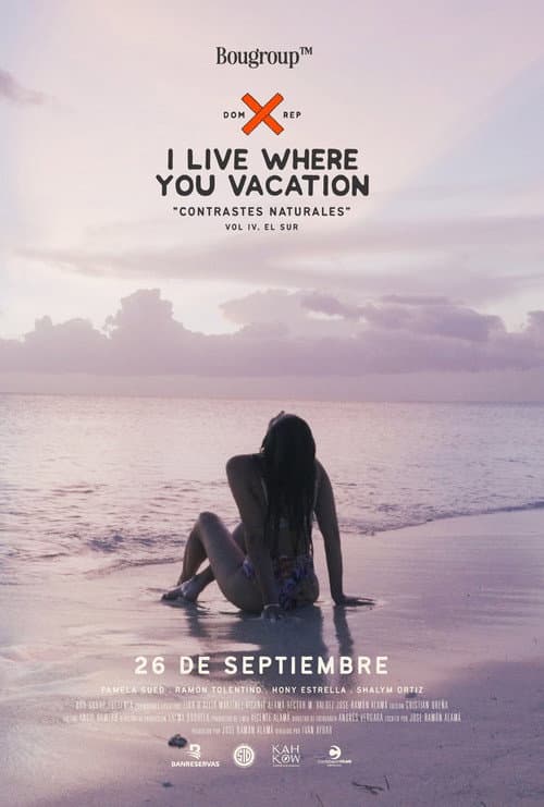 Poster for I Live Where You Vacation, Contrastes Naturales Vol. IV. El Sur