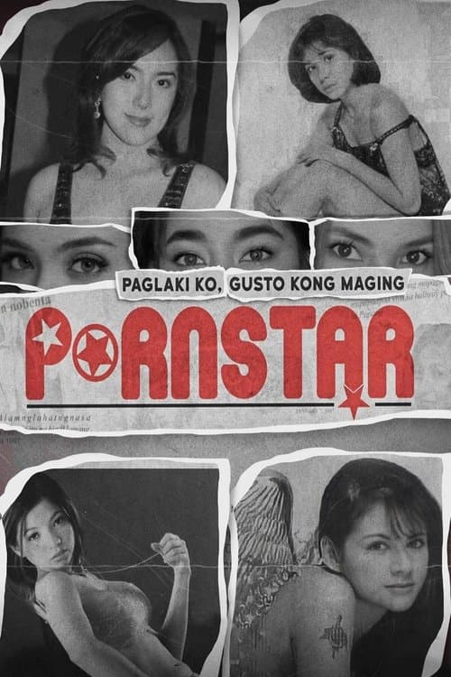 Poster for Paglaki Ko, Gusto Kong Maging Pornstar