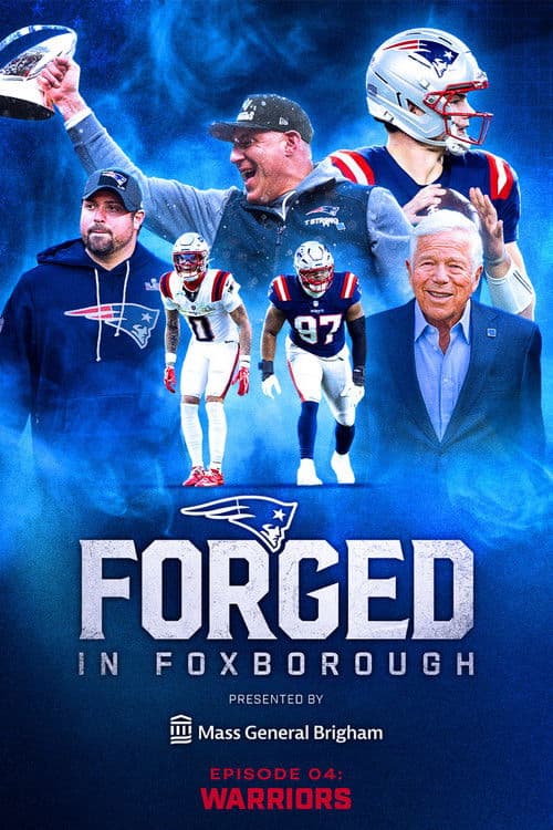 Poster for Forged in Foxborough - Warriors