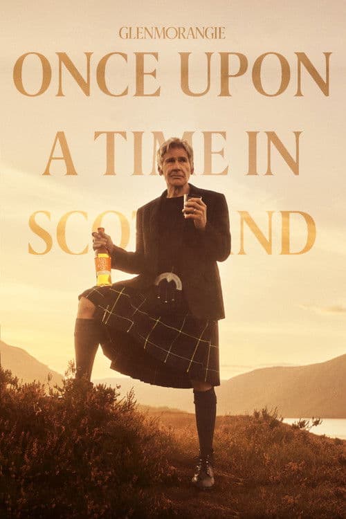 Постер до фільму «Glenmorangie: Once Upon a Time in Scotland»