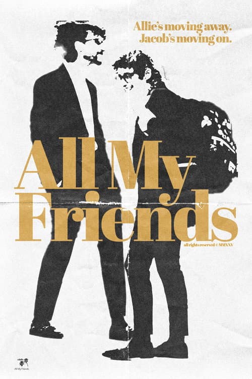 Poster for All My Friends