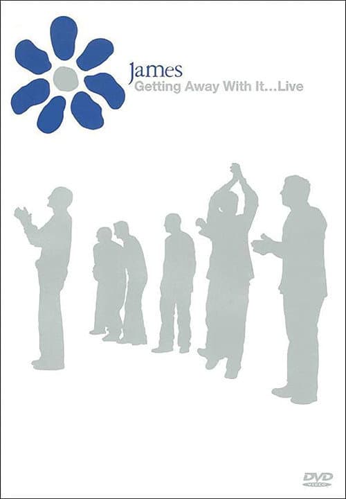 Poster for James: Getting Away with It... Live