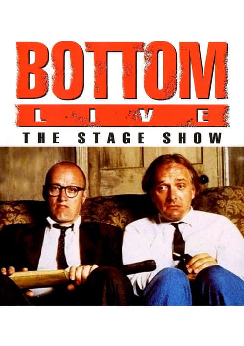 Poster for Bottom Live: The Stage Show