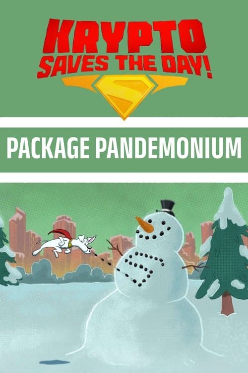 Poster for Krypto Saves the Day!: Package Pandemonium