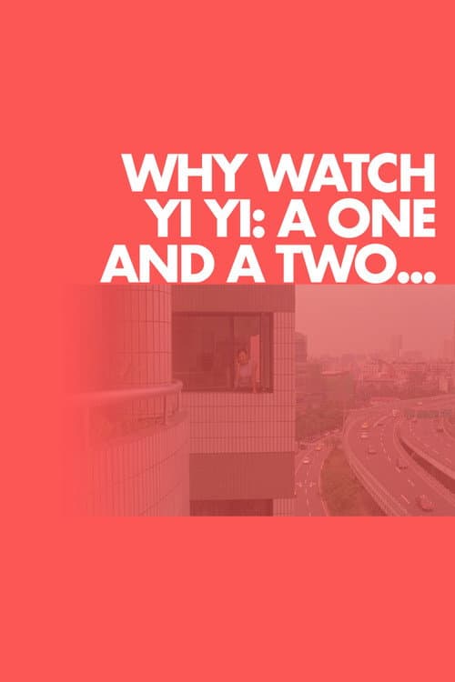 Poster for Why Watch Yi Yi: A One and a Two...