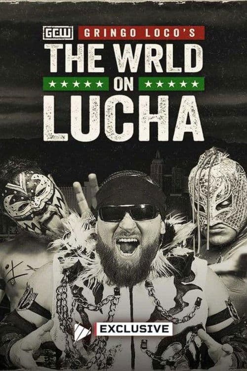 Poster for GCW: Gringo Loco's The WRLD on Lucha 2026