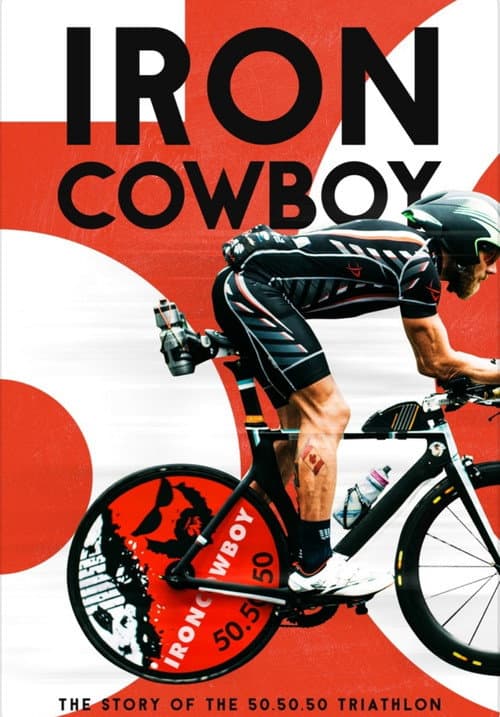 Постер до фільму «Iron Cowboy: The Story of the 50.50.50»