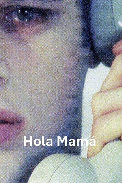Poster for Hola, mamá