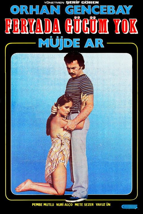 Poster for Feryada Gücüm Yok