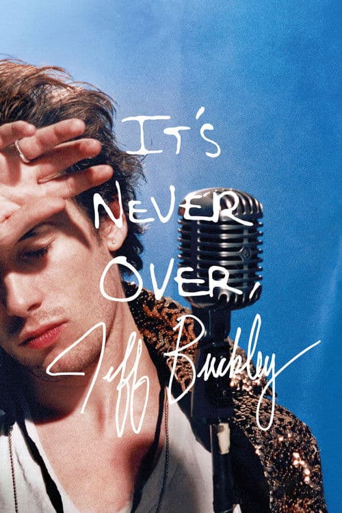 Poster for It's Never Over, Jeff Buckley