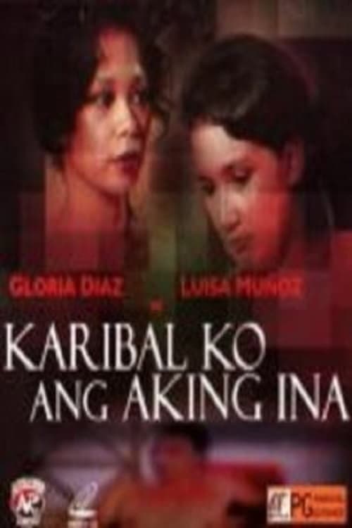 Poster for Karibal Ko Ang Aking Ina