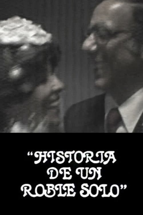 Poster for Historia de un roble solo
