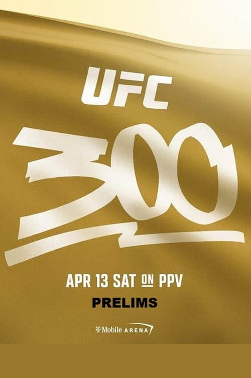 Poster for UFC 300 Prelims