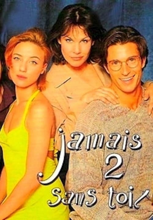Poster for Jamais 2 sans toi...t