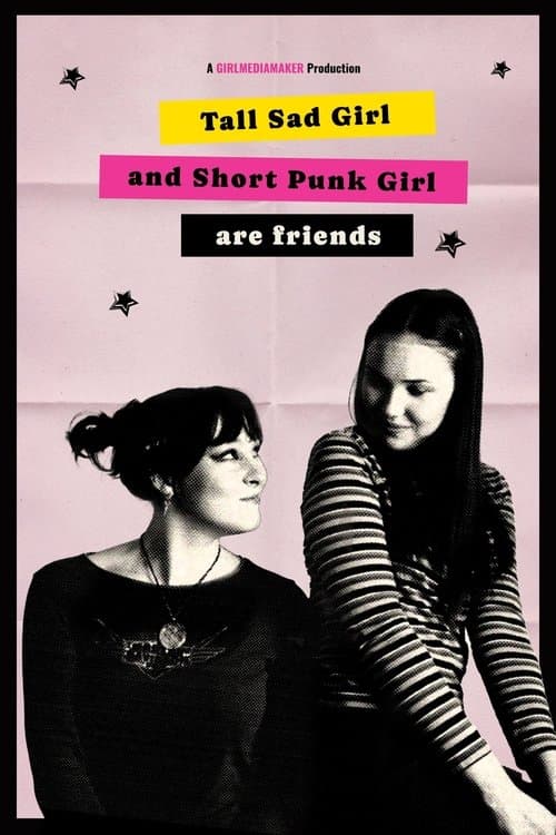 Poster for Tall Sad Girl and Short Punk Girl Are Friends