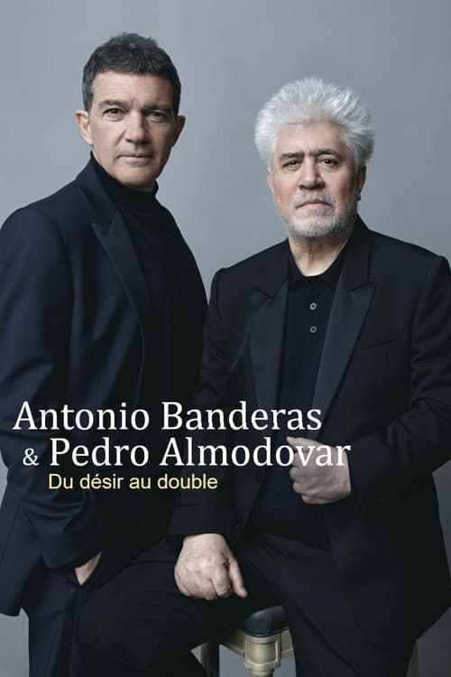 Poster for Antonio Banderas and Pedro Almodóvar: From Desire to the Double