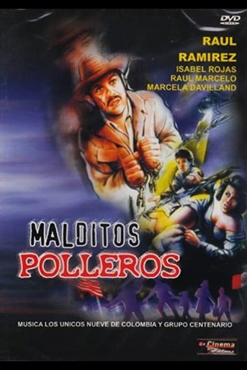 Poster for Malditos polleros