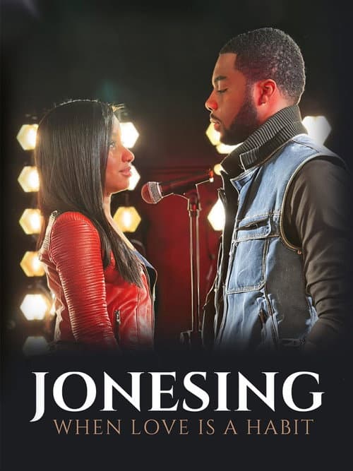 Poster for Jonesing: When Love Is a Habit