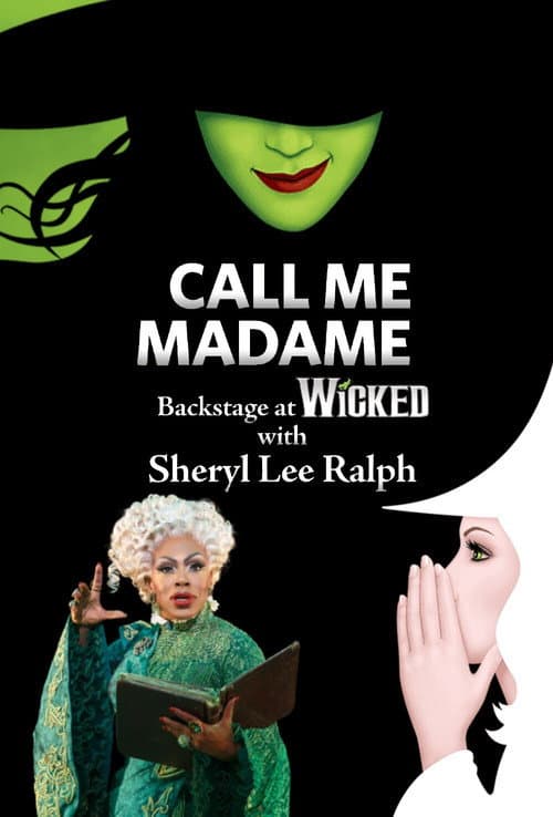 Poster for Call Me Madame: Backstage at 'Wicked' with Sheryl Lee Ralph