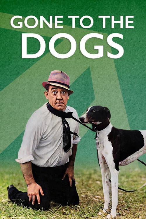 Poster for Gone to the Dogs