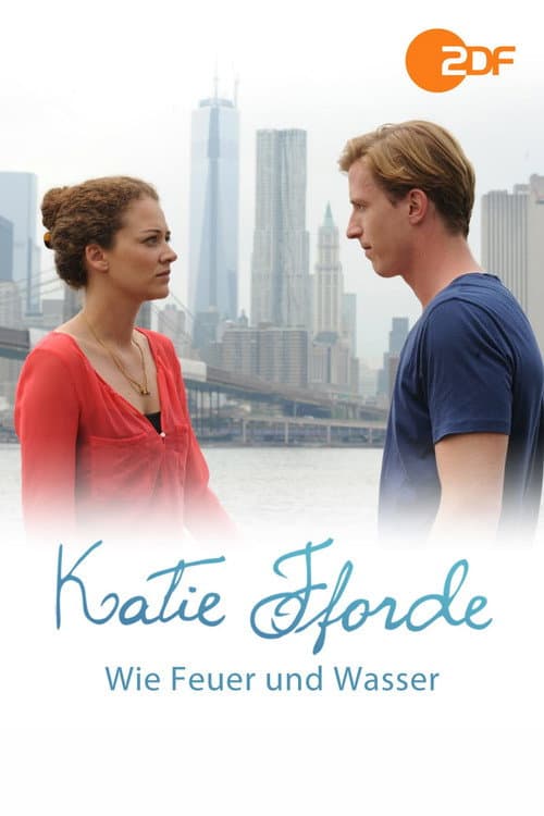 Poster for Katie Fforde: Wie Feuer und Wasser