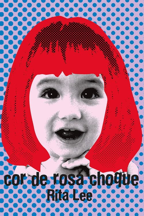 Poster for Rita Lee - Biograffiti: Cor de Rosa Choque