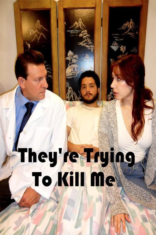 Poster for They're Trying to Kill Me
