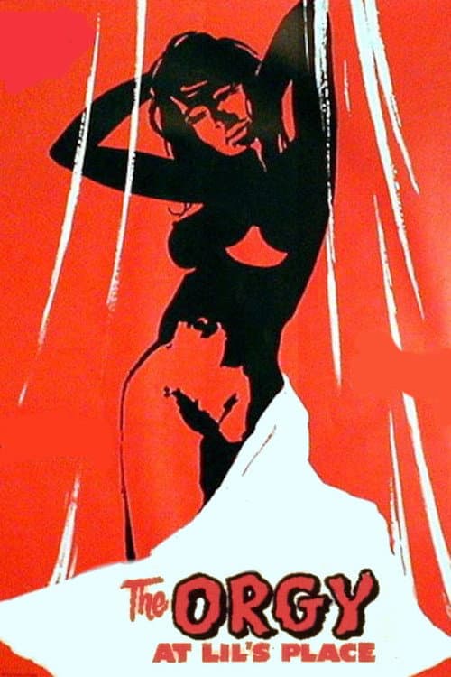 Poster for The Orgy at Lil's Place