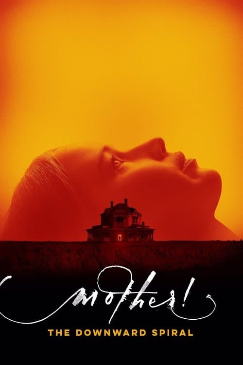Poster for mother! The Downward Spiral