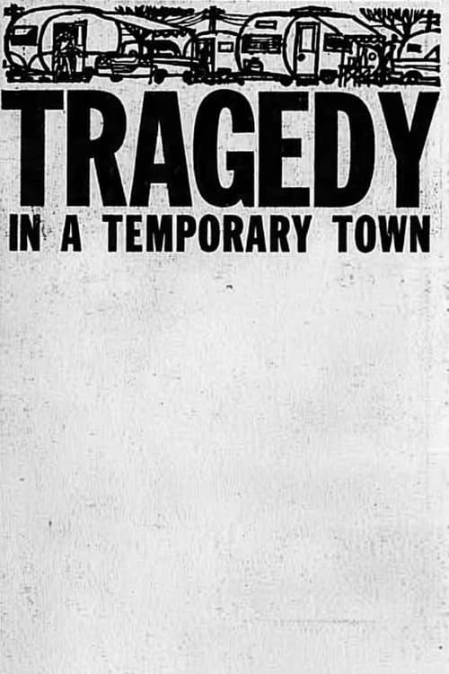 Poster for Tragedy in a Temporary Town