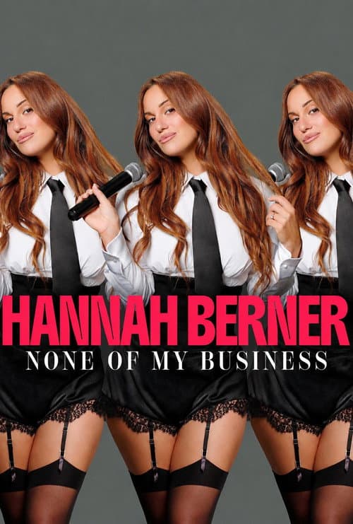 Poster for Hannah Berner: None of My Business
