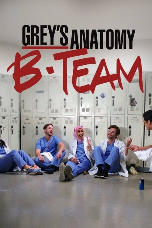 Poster for Grey's Anatomy: B-Team