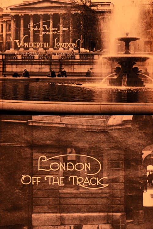 Poster for Wonderful London: London Off the Track