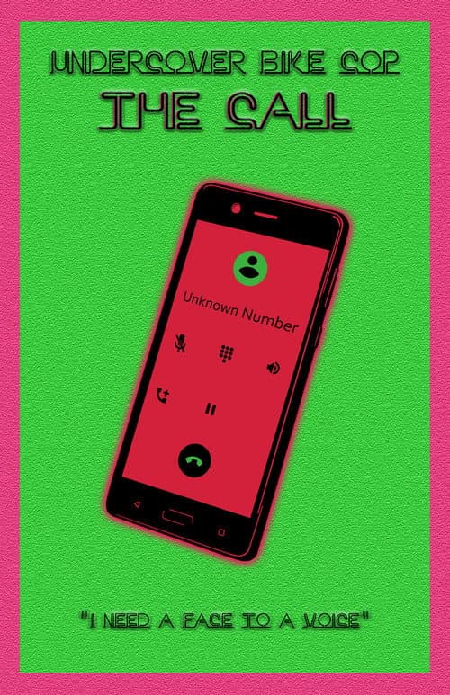 Poster for Undercover Bike Cop: The Call