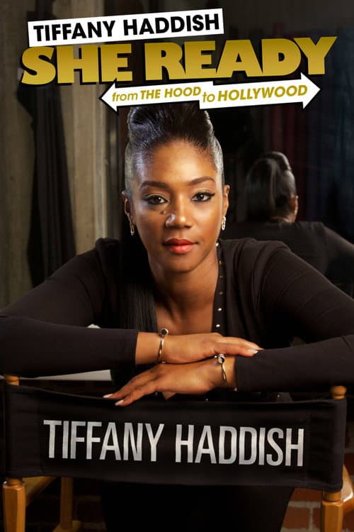 Poster for Tiffany Haddish: She Ready! From the Hood to Hollywood!