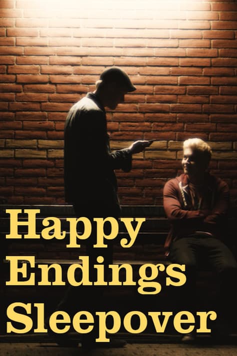 Poster for Happy Endings Sleepover