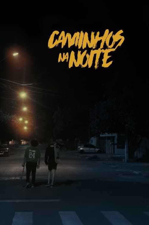 Poster for Caminhos na Noite