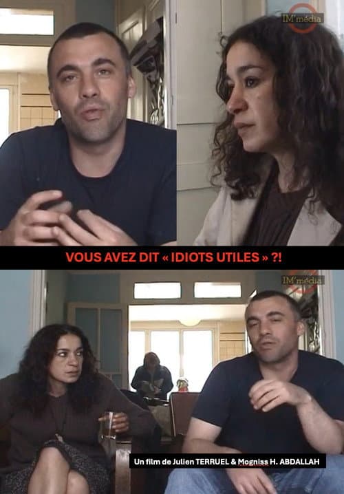 Poster for VOUS AVEZ DIT "IDIOTS UTILES?!"