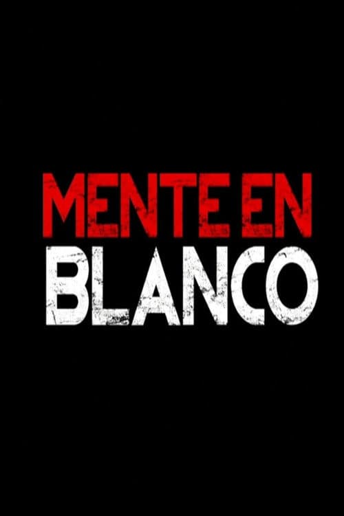 Poster for Mente En Blanco